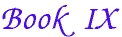 Book IX