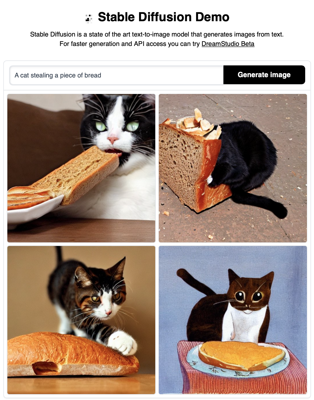 Stable Diffusion Demo output for the prompt 'A cat stealing a piece of bread.' Three images are in a photorealistic style, showing a cat with bread in its mouth, a cat touching bread with its paw, and a cat in a loaf of bread. The last image is in a painted style, showing a cat looking at a piece of bread covered in marmalade.